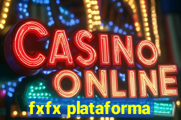 fxfx plataforma